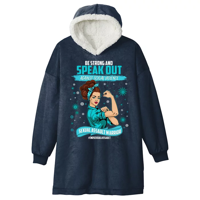 Be Strong Speak Out Against Sexual Violence Sexual Assault Warrior Hooded Wearable Blanket