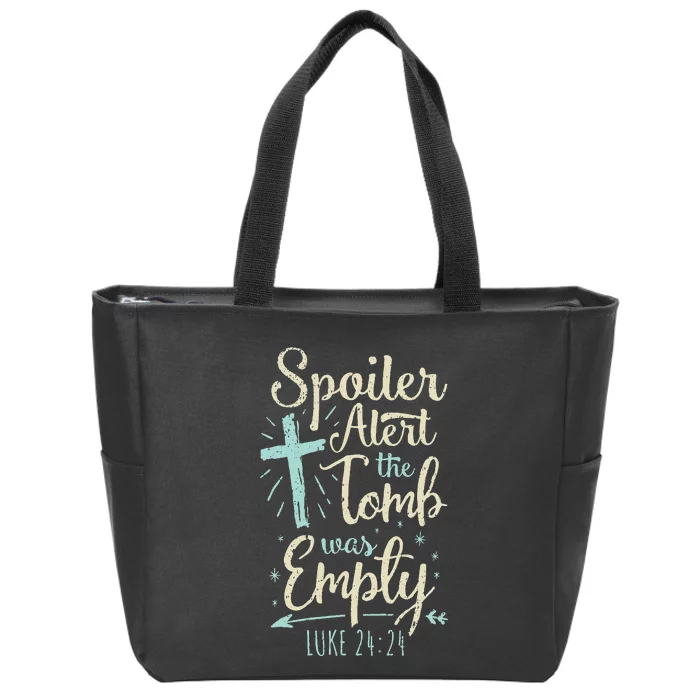 Basket Stuffers Spoiler Alert Tomb Was Empty Zip Tote Bag