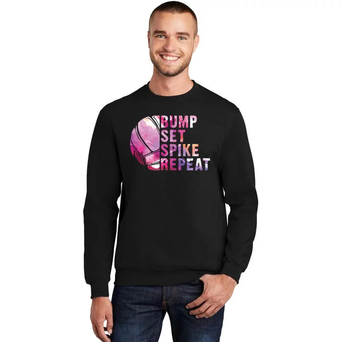 Bump Set Spike Repeat Volleyball Lover Athlete Sports Gift Sweatshirt