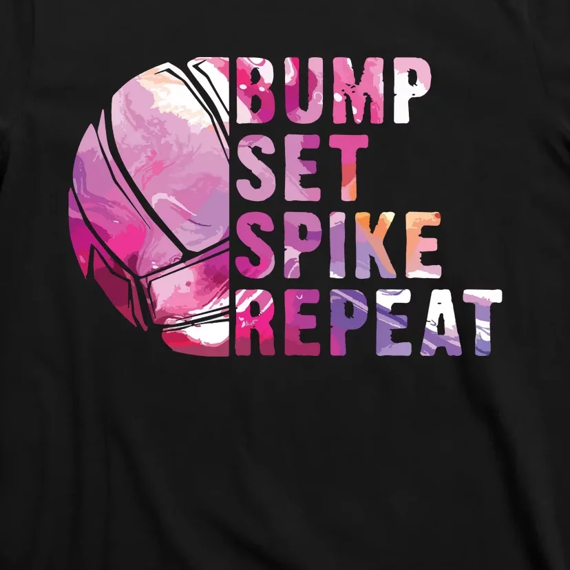 Bump Set Spike Repeat Volleyball Lover Athlete Sports Gift T-Shirt