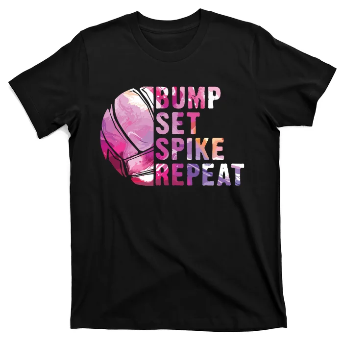 Bump Set Spike Repeat Volleyball Lover Athlete Sports Gift T-Shirt