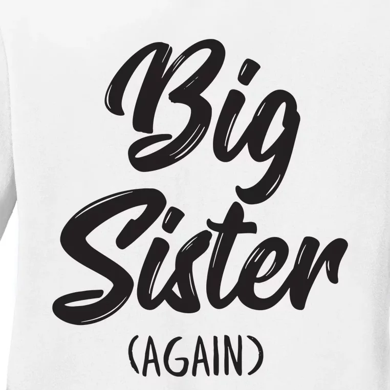 Big Sister Shirts For Girls Kids Big Sis Again Ladies Long Sleeve Shirt