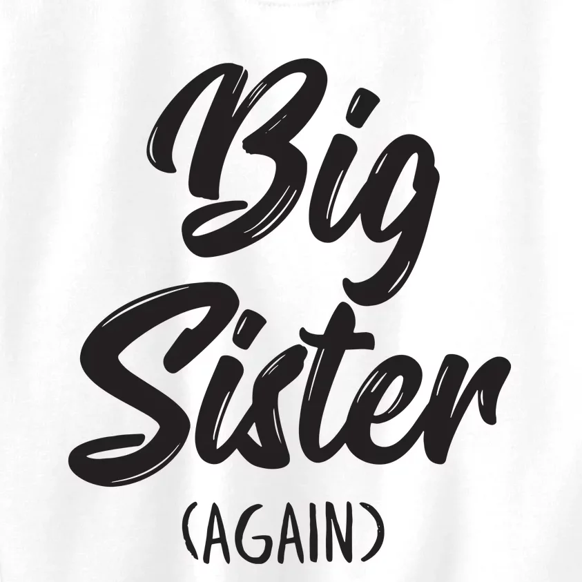 Big Sister Shirts For Girls Kids Big Sis Again Kids Sweatshirt