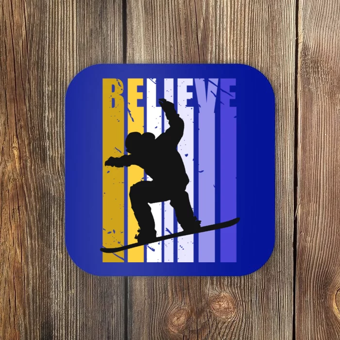 Believe Snowboarding Snow Boarding Ski Skier Vintage Funny Gift Coaster