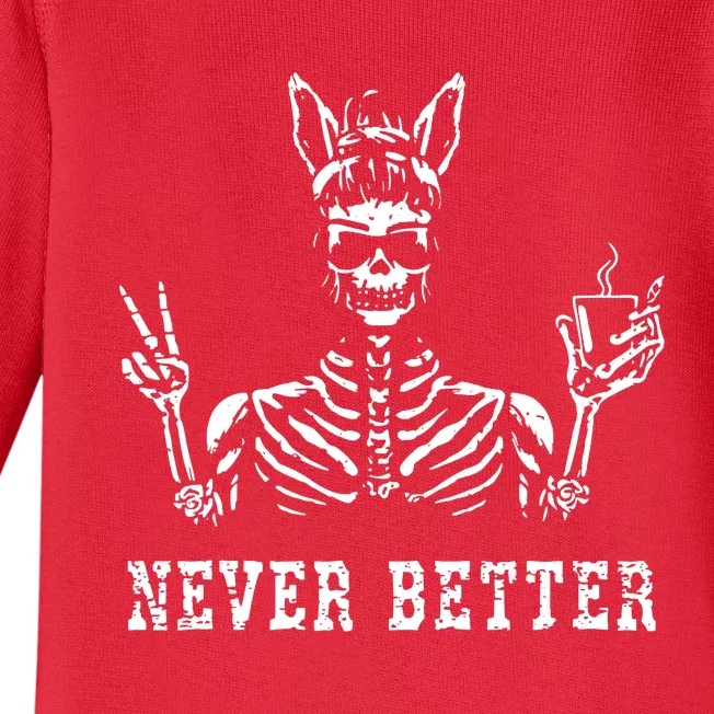 Bunny Skeleton Skull Sunglasses Drinking Coffee Never Better Baby Long Sleeve Bodysuit