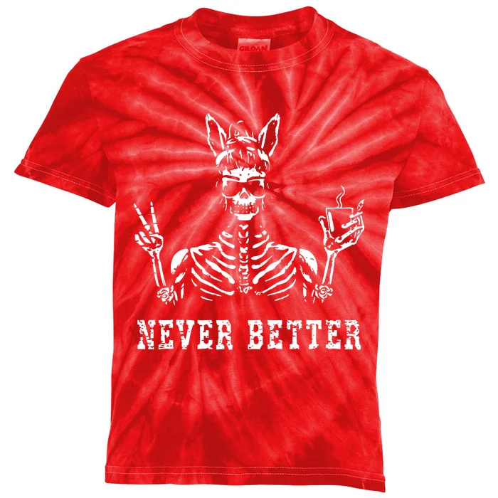 Bunny Skeleton Skull Sunglasses Drinking Coffee Never Better Kids Tie-Dye T-Shirt