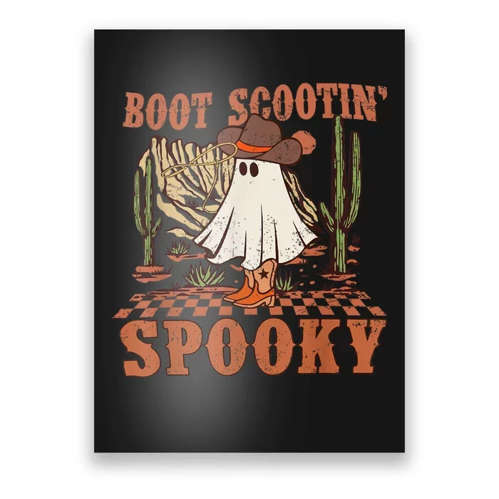 Boot Scootin Spooky Western Halloween Ghost Spooky Season Poster