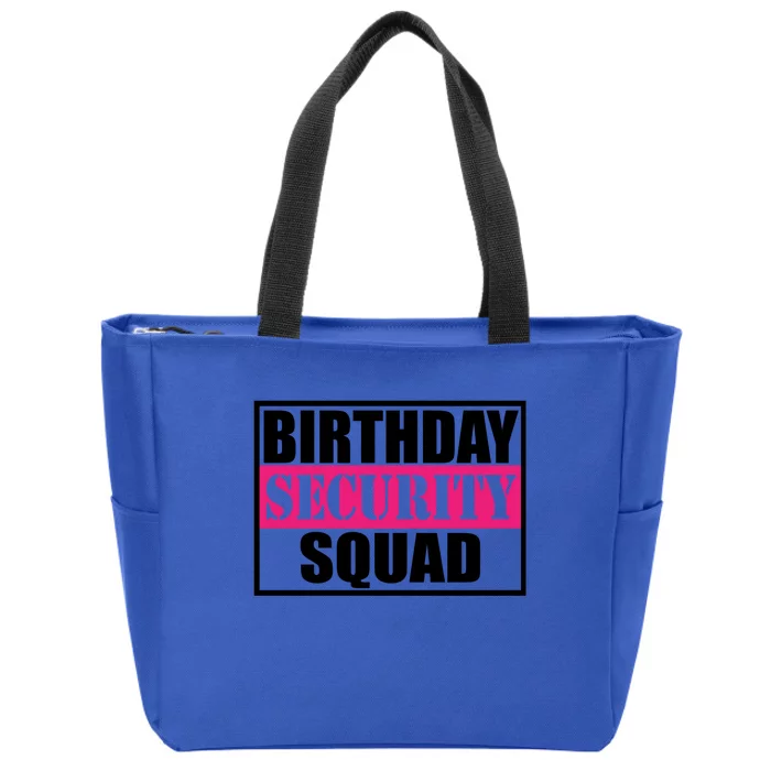 Birthday Security Squad Family Bgreat Giftday Team Cool Gift Zip Tote Bag