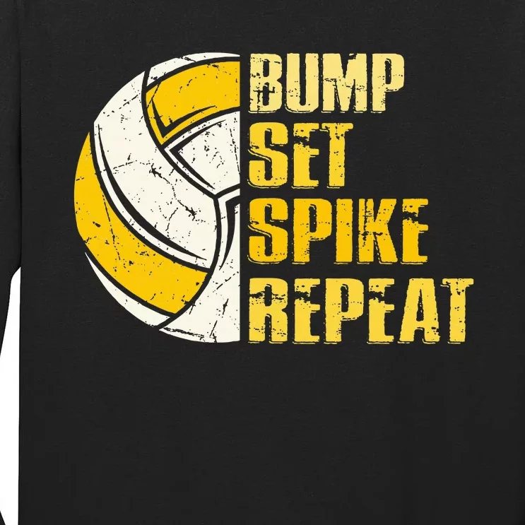 Bump Set Spike Repeat Volleyball Funny Tall Long Sleeve T-Shirt