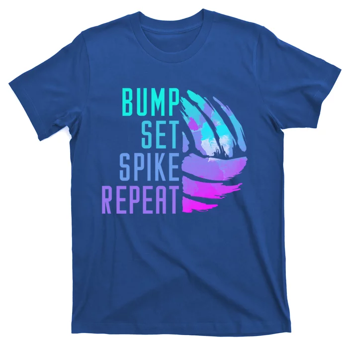 Bump Set Spike Repeat Volleyball Lover Athlete Sports Funny Gift T-Shirt