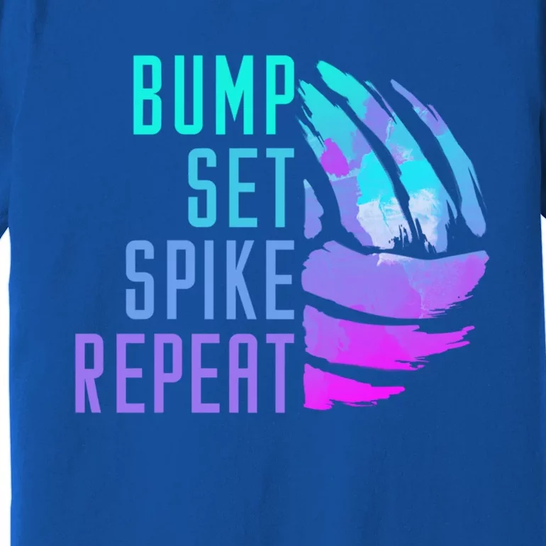 Bump Set Spike Repeat Volleyball Lover Athlete Sports Funny Gift Premium T-Shirt