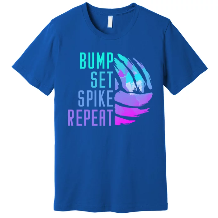 Bump Set Spike Repeat Volleyball Lover Athlete Sports Funny Gift Premium T-Shirt