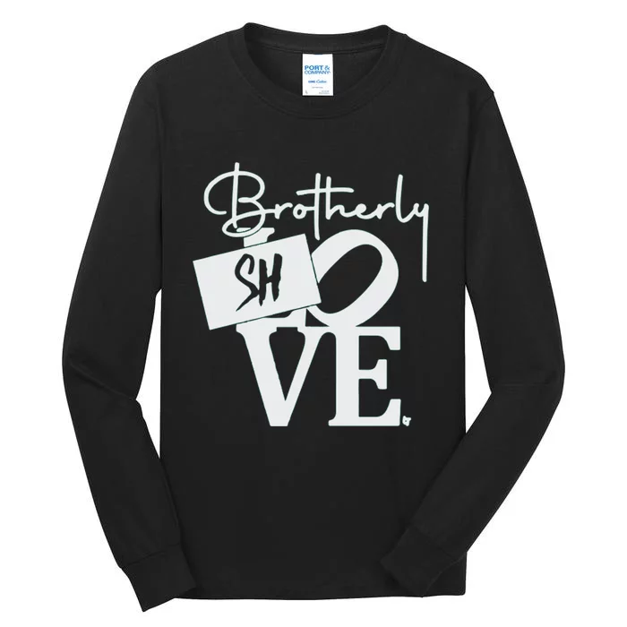 Brotherly Shove Sign Tall Long Sleeve T-Shirt