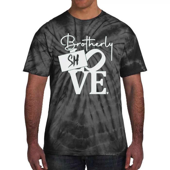 Brotherly Shove Sign Tie-Dye T-Shirt