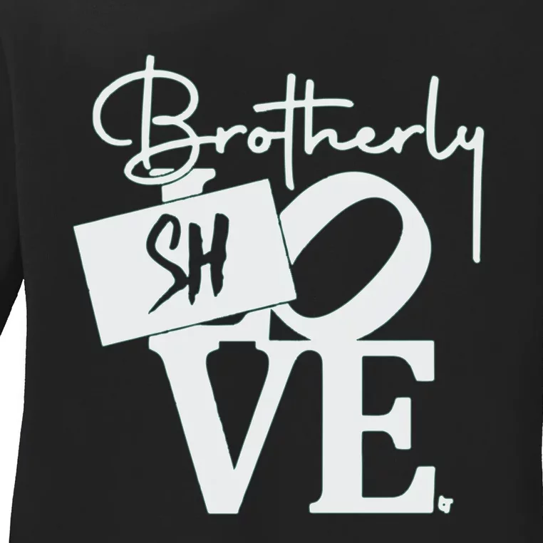 Brotherly Shove Sign Ladies Long Sleeve Shirt