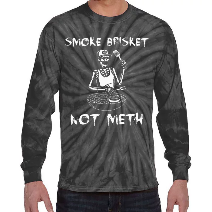 Bbq Skeleton Smoke Brisket Not Meth Grilling Master Tie-Dye Long Sleeve Shirt