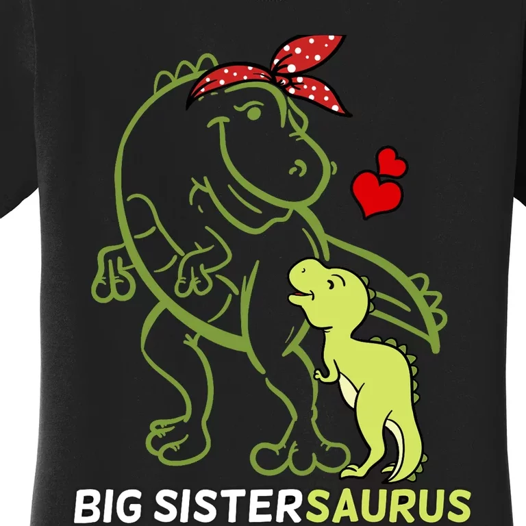 Big Sistersaurus Sister Dinosaur Baby Mother's Day Women's T-Shirt