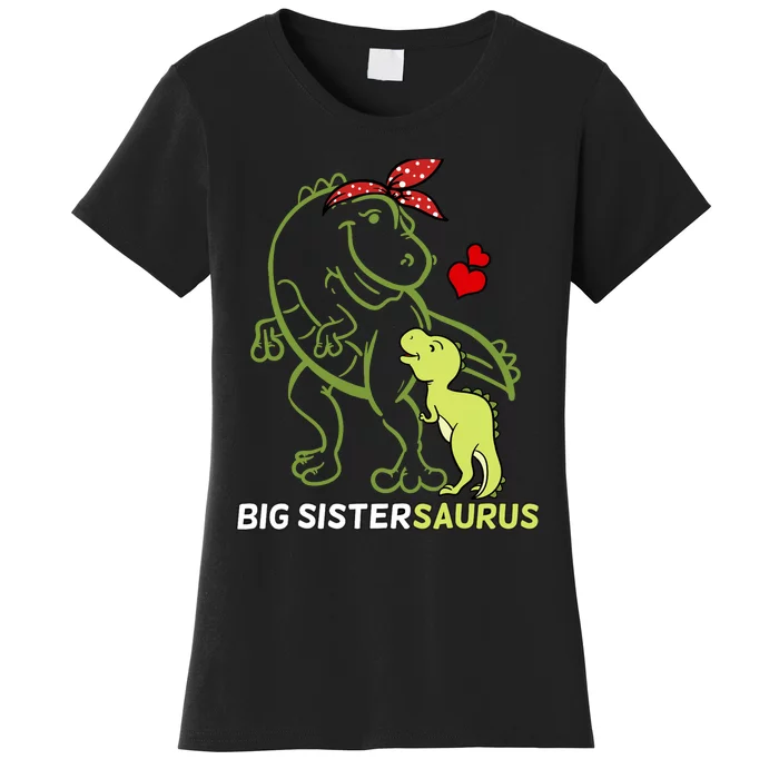 Big Sistersaurus Sister Dinosaur Baby Mother's Day Women's T-Shirt