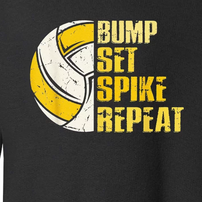 Bump Set Spike Repeat Volleyball Funny sport Toddler Sweatshirt