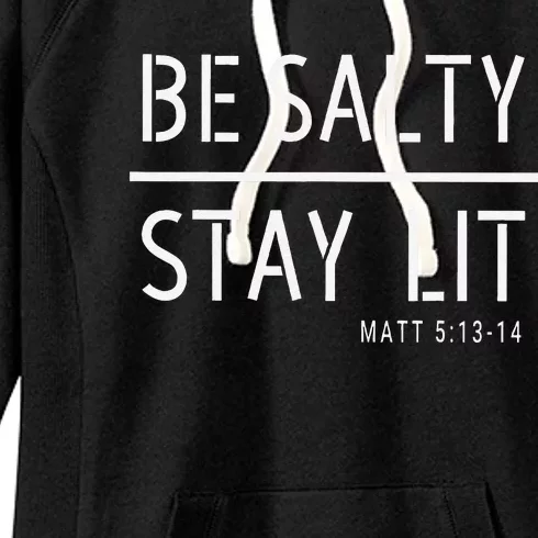 Be Salty Stay Lit Matthew 51314 Christian Gift Women's Fleece Hoodie