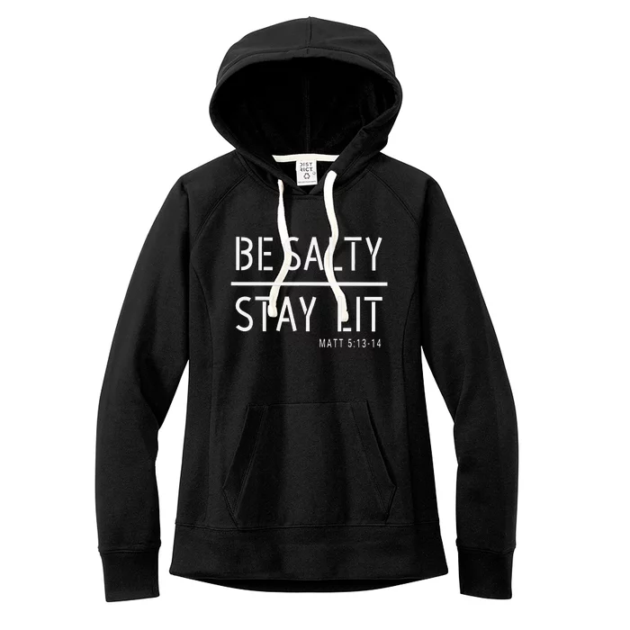 Be Salty Stay Lit Matthew 51314 Christian Gift Women's Fleece Hoodie