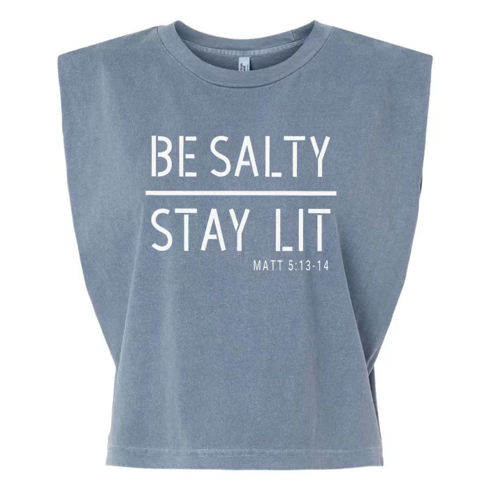 Be Salty Stay Lit Matthew 51314 Christian Gift Garment-Dyed Women's Muscle Tee