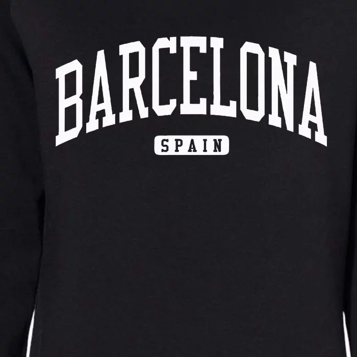 Barcelona Spain Spain College University Style Womens California Wash Sweatshirt