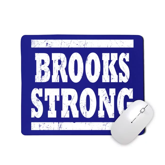 Brooks Strong Squad Family Reunion Last Name Team Custom Gift Mousepad