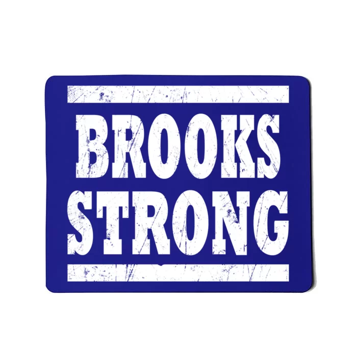 Brooks Strong Squad Family Reunion Last Name Team Custom Gift Mousepad