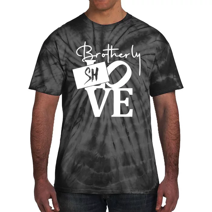 Brotherly Shove Sign Tie-Dye T-Shirt