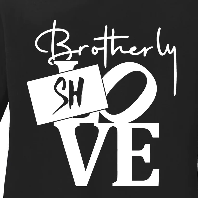 Brotherly Shove Sign Ladies Long Sleeve Shirt