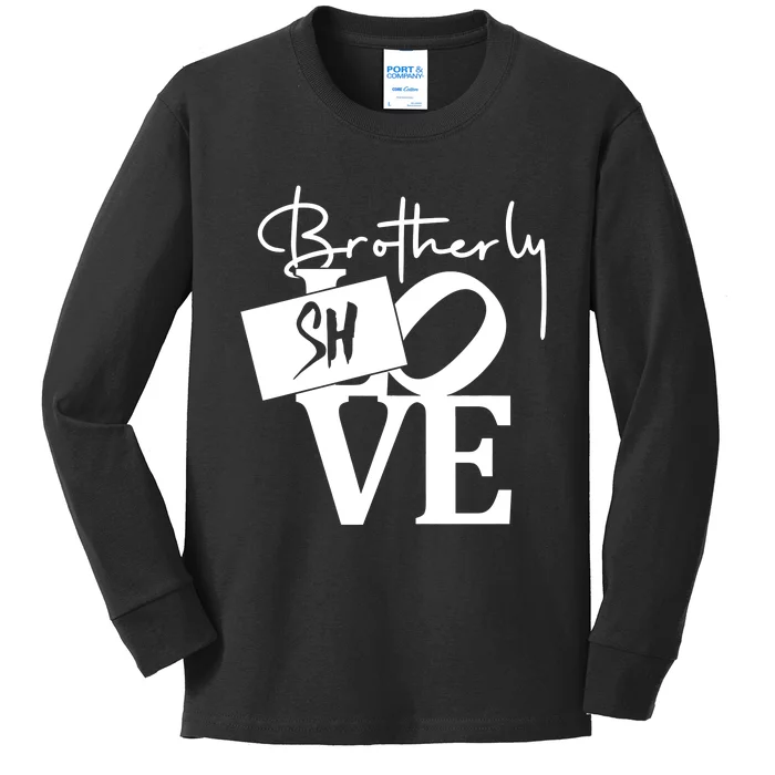 Brotherly Shove Sign Kids Long Sleeve Shirt