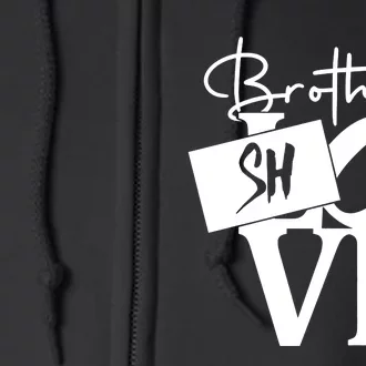 Brotherly Shove Sign Full Zip Hoodie