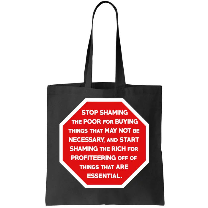 Bladeofthesun Stop Shaming The Poor For Buying Things That May Not Be Necessary Tote Bag