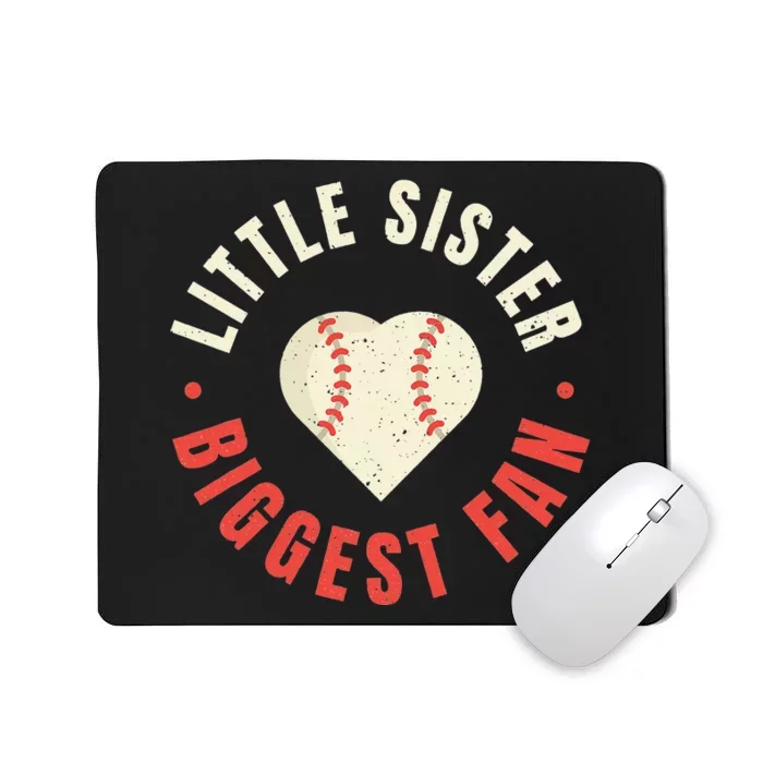 Baseball Sister 's Little Sister Biggest Fan Tee Ball Mousepad