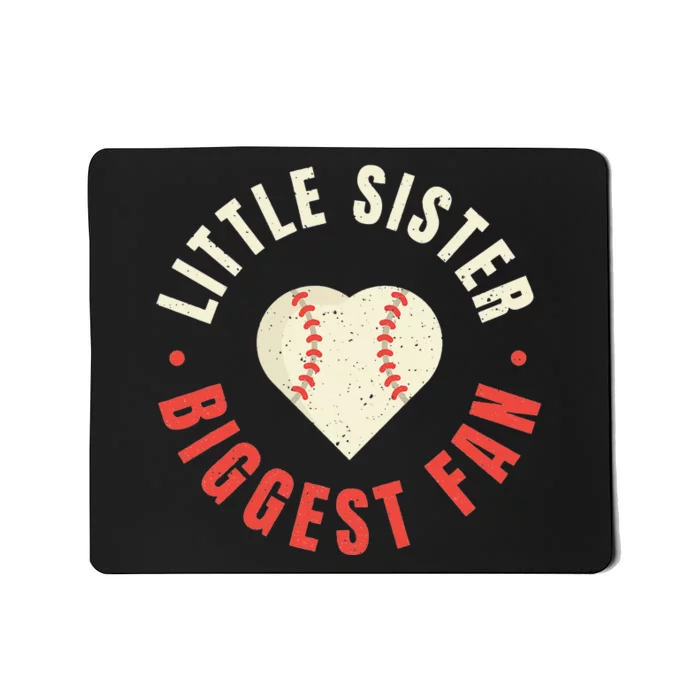 Baseball Sister 's Little Sister Biggest Fan Tee Ball Mousepad