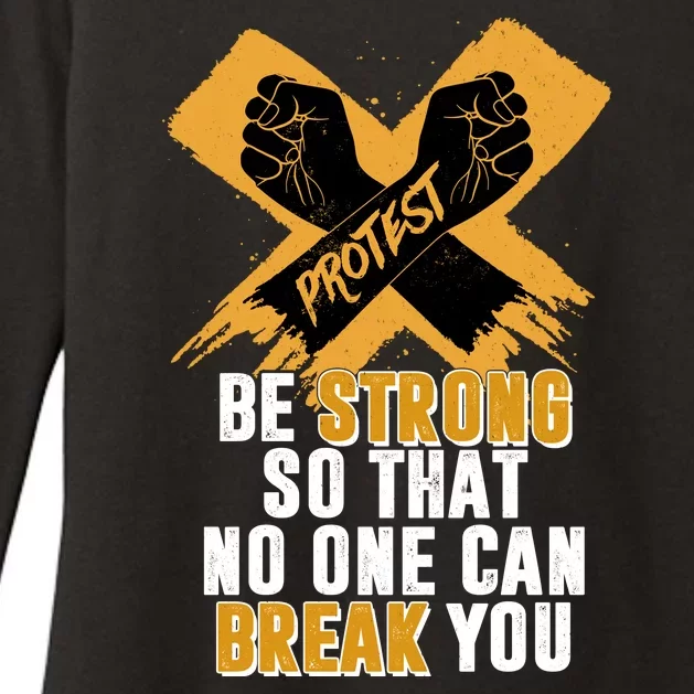 Be Strong So That No One Can Break You Womens CVC Long Sleeve Shirt