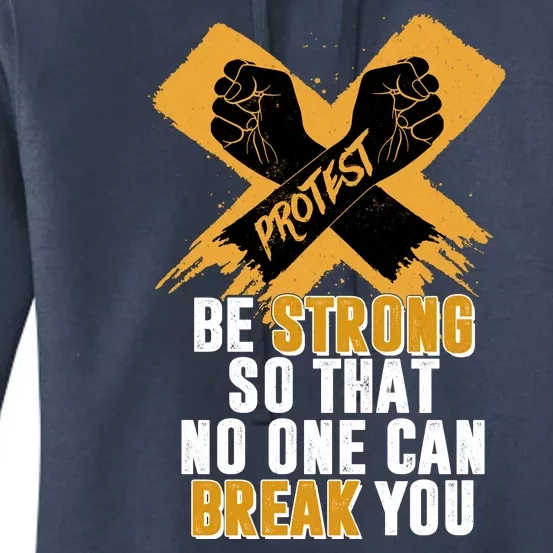 Be Strong So That No One Can Break You Women's Pullover Hoodie