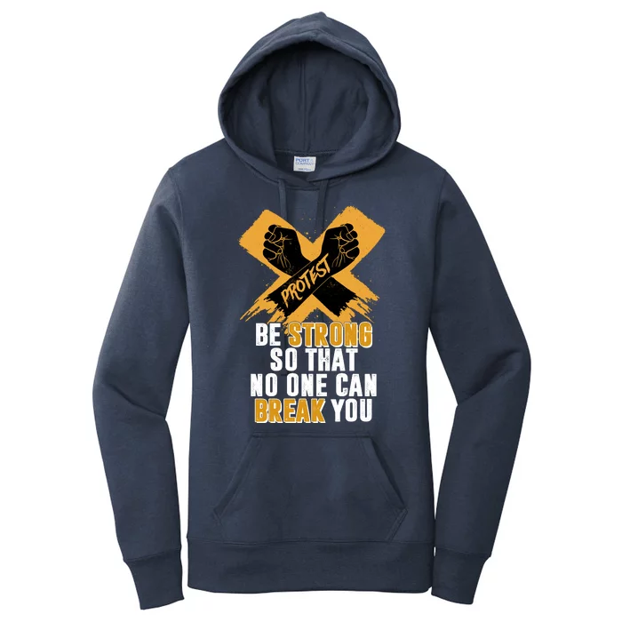 Be Strong So That No One Can Break You Women's Pullover Hoodie