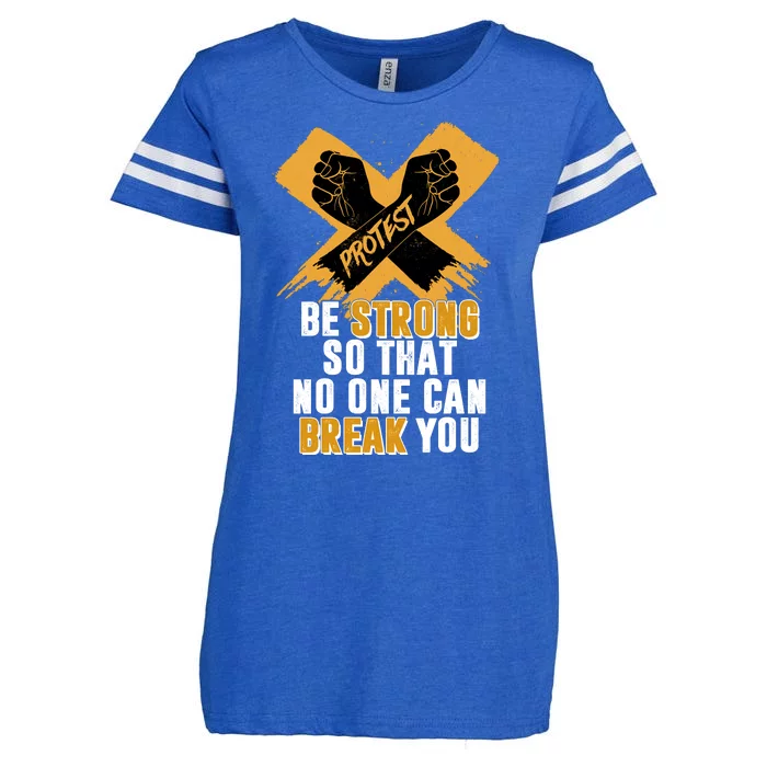 Be Strong So That No One Can Break You Enza Ladies Jersey Football T-Shirt