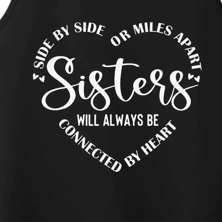 Best Sister Saying Side by Side or miles Apart Performance Tank