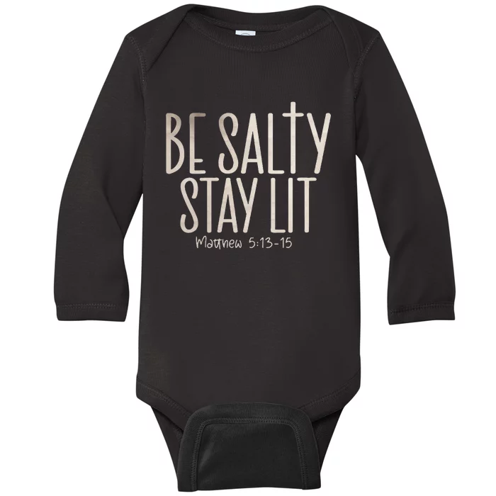 Be Salty Stay Lit Matthew 51316 Baby Long Sleeve Bodysuit