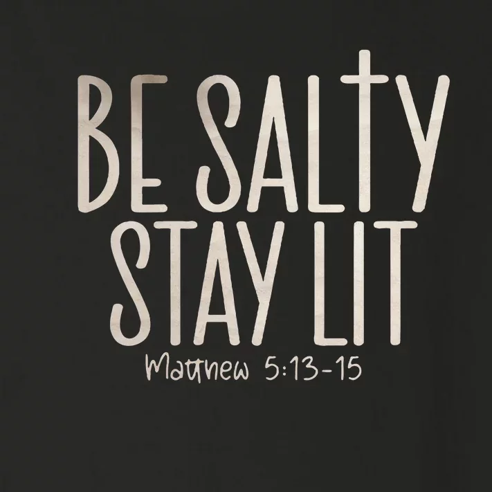 Be Salty Stay Lit Matthew 51316 Toddler Long Sleeve Shirt