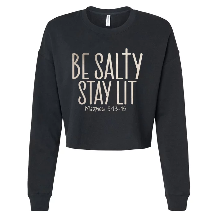 Be Salty Stay Lit Matthew 51316 Cropped Pullover Crew