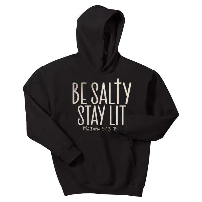 Be Salty Stay Lit Matthew 51316 Kids Hoodie