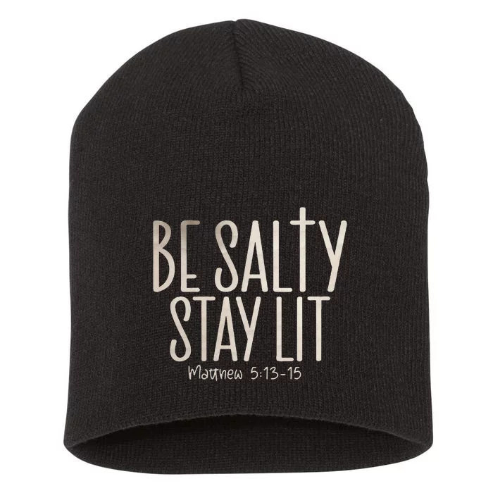 Be Salty Stay Lit Matthew 51316 Short Acrylic Beanie