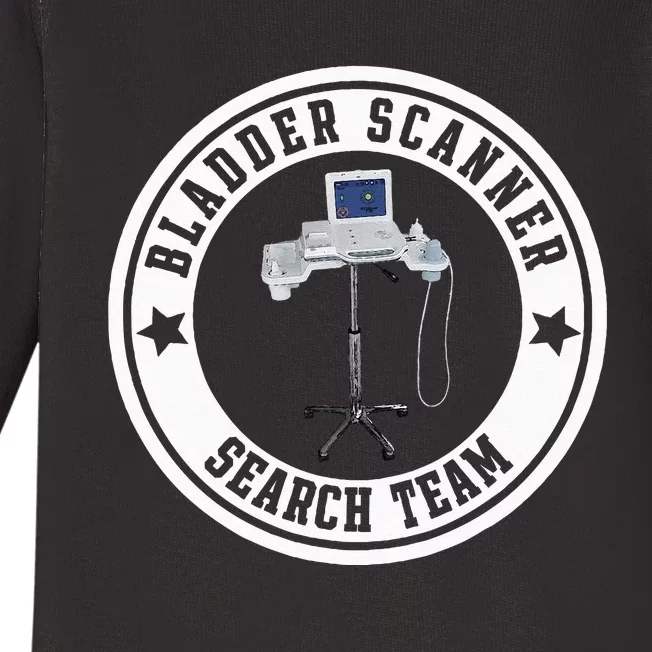 Bladder Scanner Search Team Funny ED ER ICU Med Surg Nursing Baby Long Sleeve Bodysuit