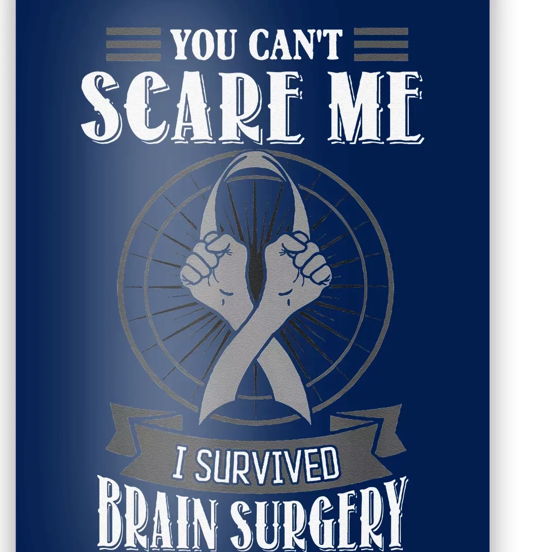 Brain Surgery Survivor Tumor Cancer Awareness Head In Jury Poster