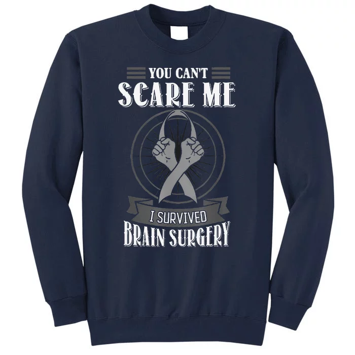 Brain Surgery Survivor Tumor Cancer Awareness Head In Jury Tall Sweatshirt