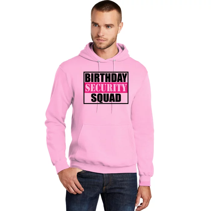 Birthday Security Squad Family Bgreat Giftday Team Gift Hoodie